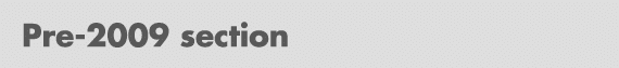 Pre 2009 section