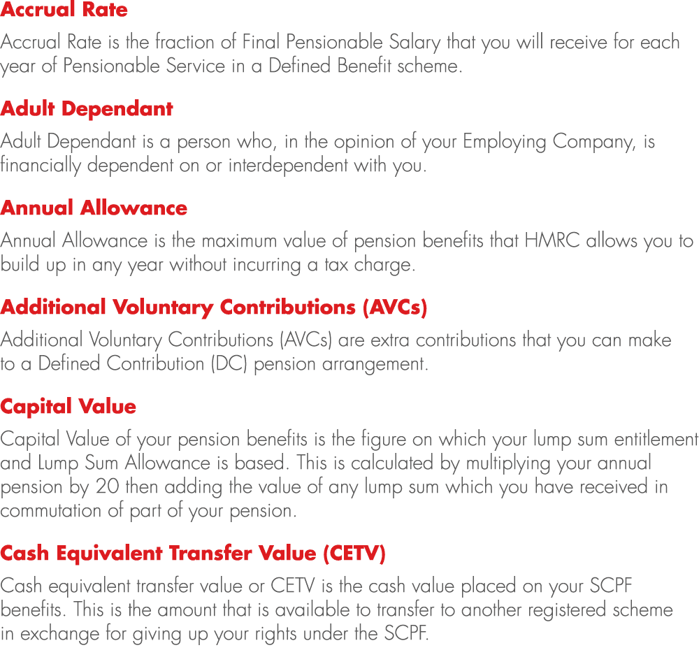 Accrual Rate Accrual Rate is the fraction of Final Pensionable Salary that you will receive for each year of Pensiona...